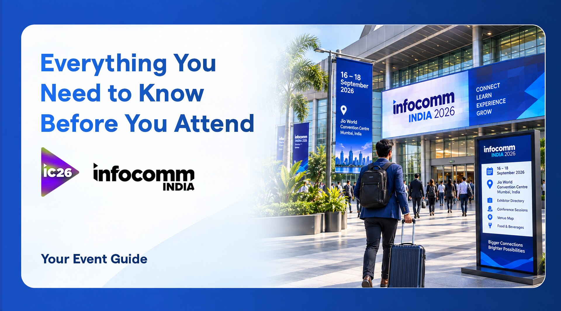 The entrance to Jio World Convention Centre with InfoComm India 2026 banners showing the 16 to 18 September dates and a directory screen listing the exhibitor directory, conference sessions and venue map