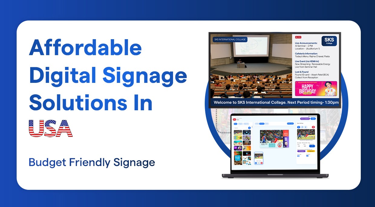 Affordable Digital Signage Solutions in USA