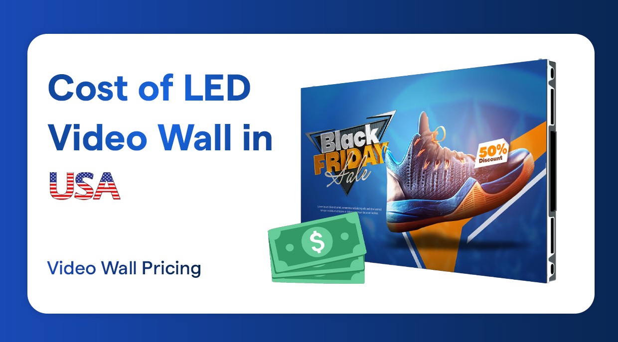 Cost of LED Video Wall in USA