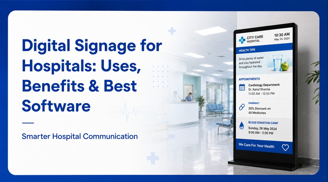 Digital Signage for Hospitals: Uses, Benefits & Best Software