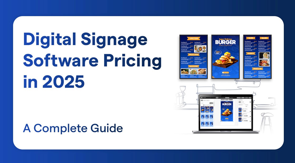 Digital Signage Software Pricing in 2025: A Complete Guide