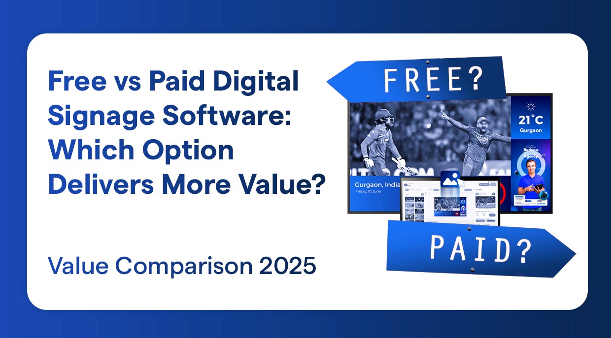 Free vs Paid Digital Signage Software | Value Comparison 2025