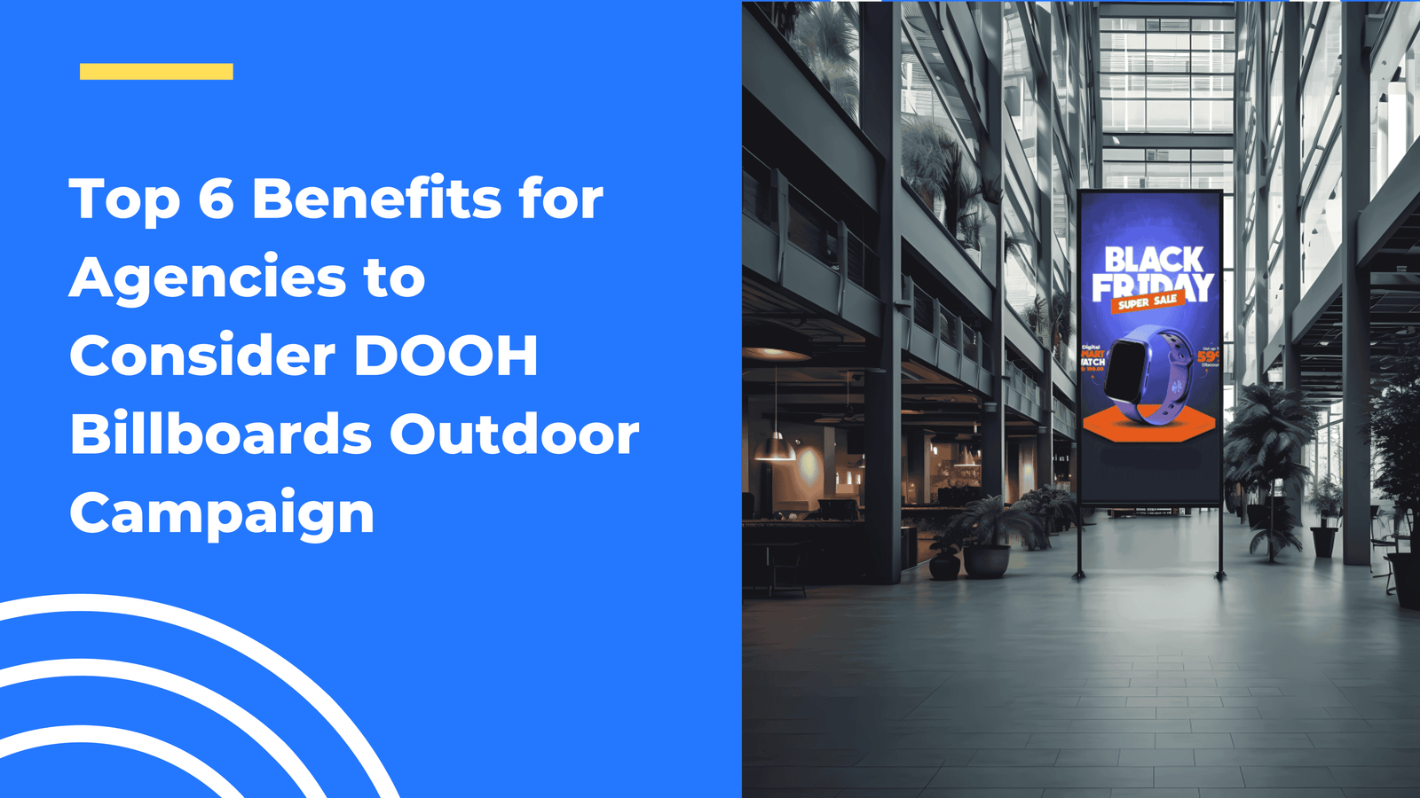 Top 6 Benefits of DOOH Advertising with Wilyer's Remote CMS