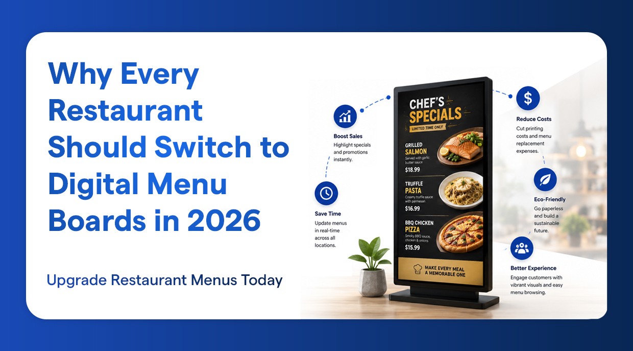 Why Every Restaurant Should Switch to Digital Menu Boards in 2026