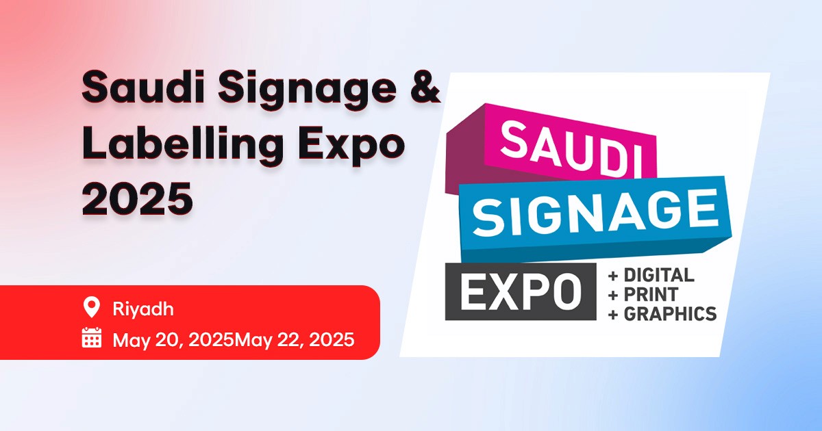 Saudi Signage & Labelling Expo 2025