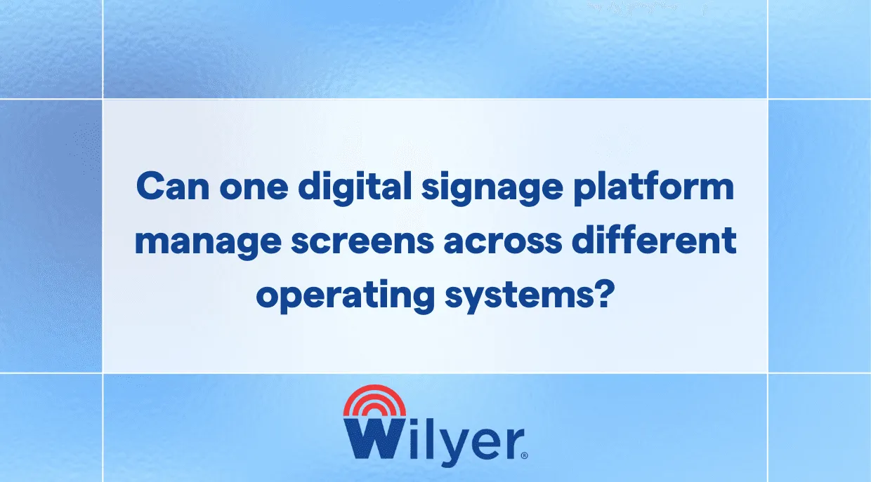Can one digital signage platform manage screens across different operating systems?
