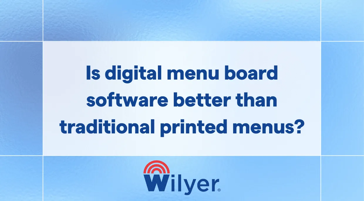 Is digital menu board software better than traditional printed menus?