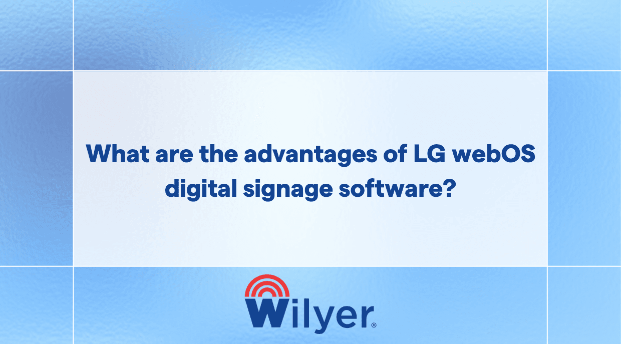 What are the advantages of LG webOS digital signage software?