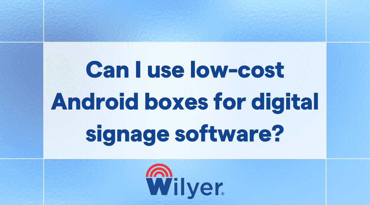 Can I use low-cost Android boxes for digital signage software?