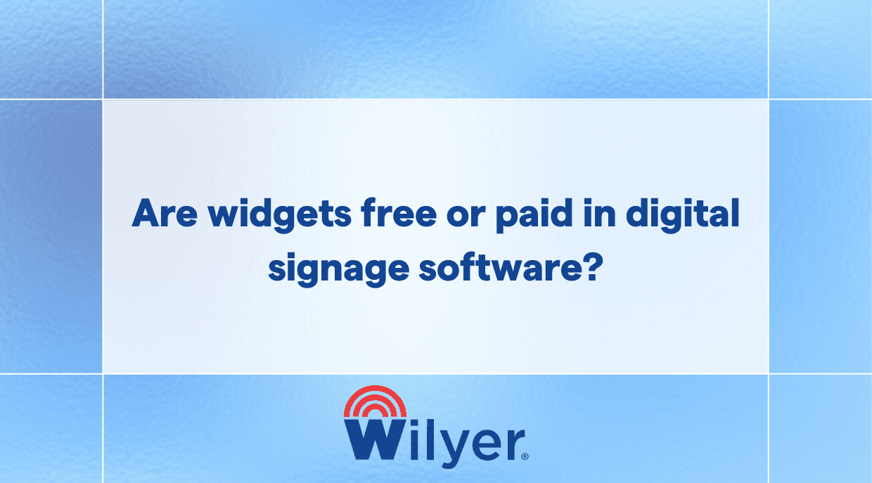 Are widgets free or paid in digital signage software?