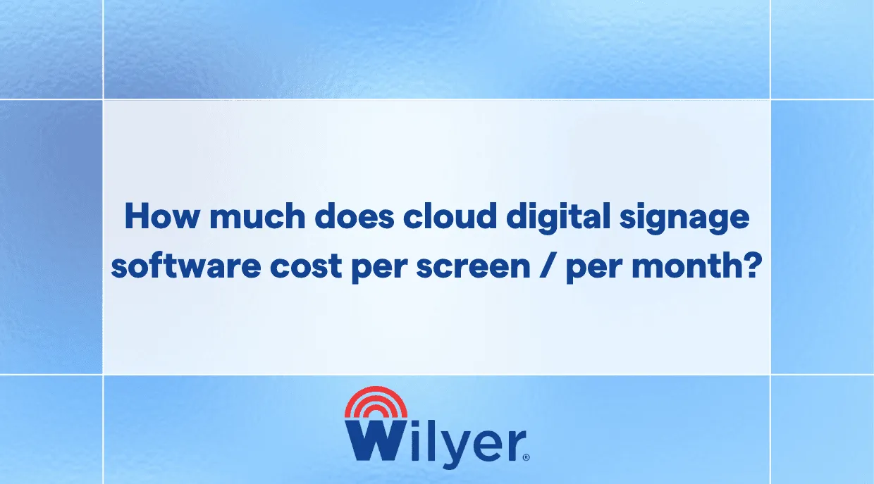 cloud digital signage software cost per screen / per month?