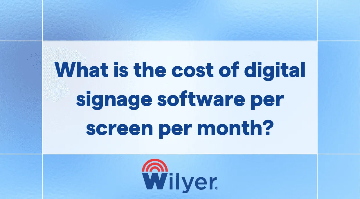 cost of digital signage software per screen per month