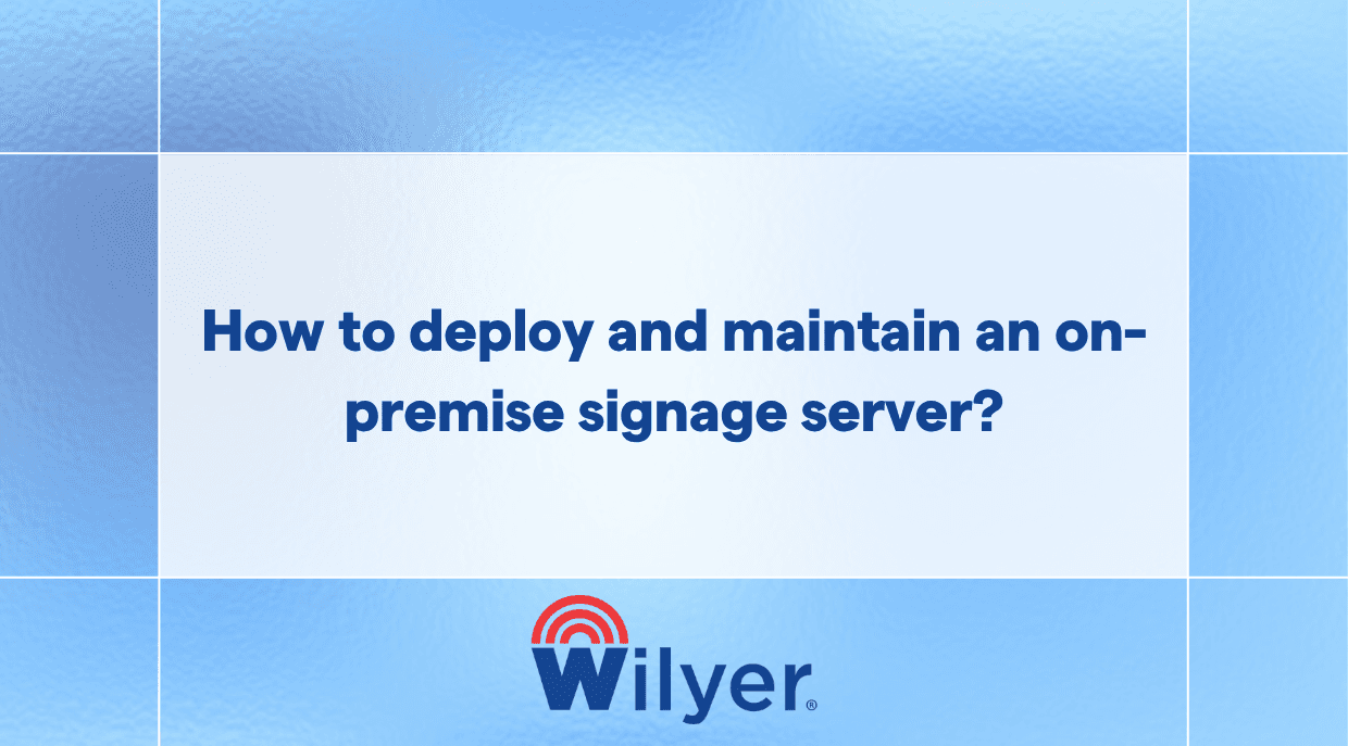 Step-by-step guide to deploying and maintaining on-premise signage servers.