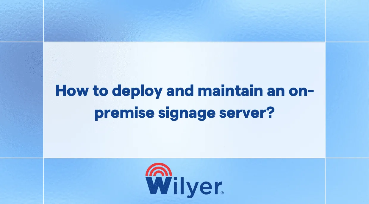 Step-by-step guide to deploying and maintaining on-premise signage servers.