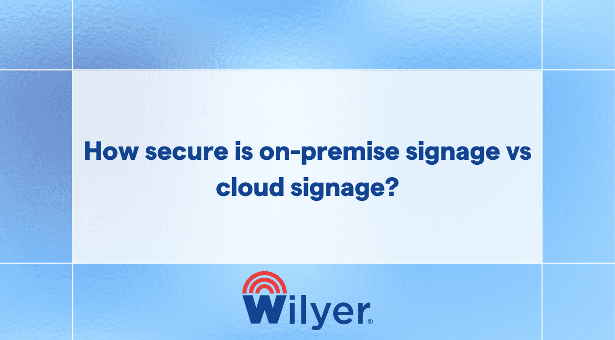 Compare the security of on-premise and cloud-based signage systems.