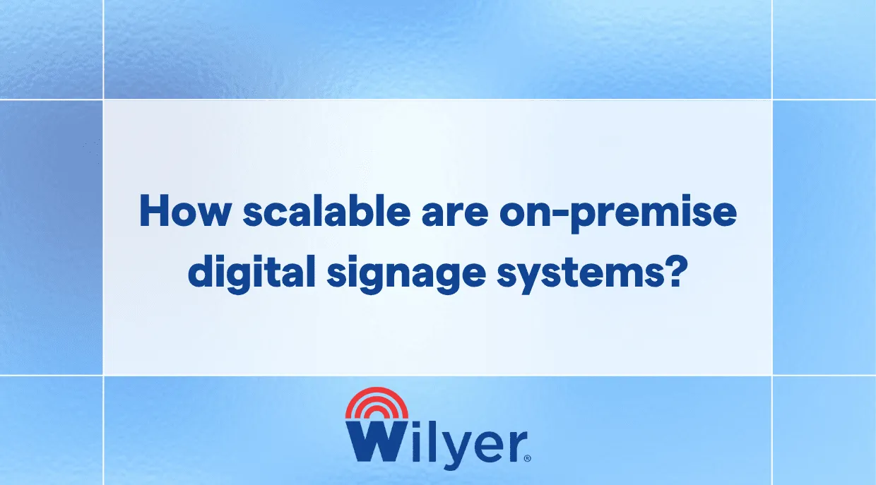Learn how on-premise signage scales across multiple screens and sites.