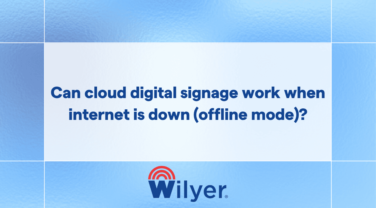 Keeping Cloud Signage Running Smoothly During Outages