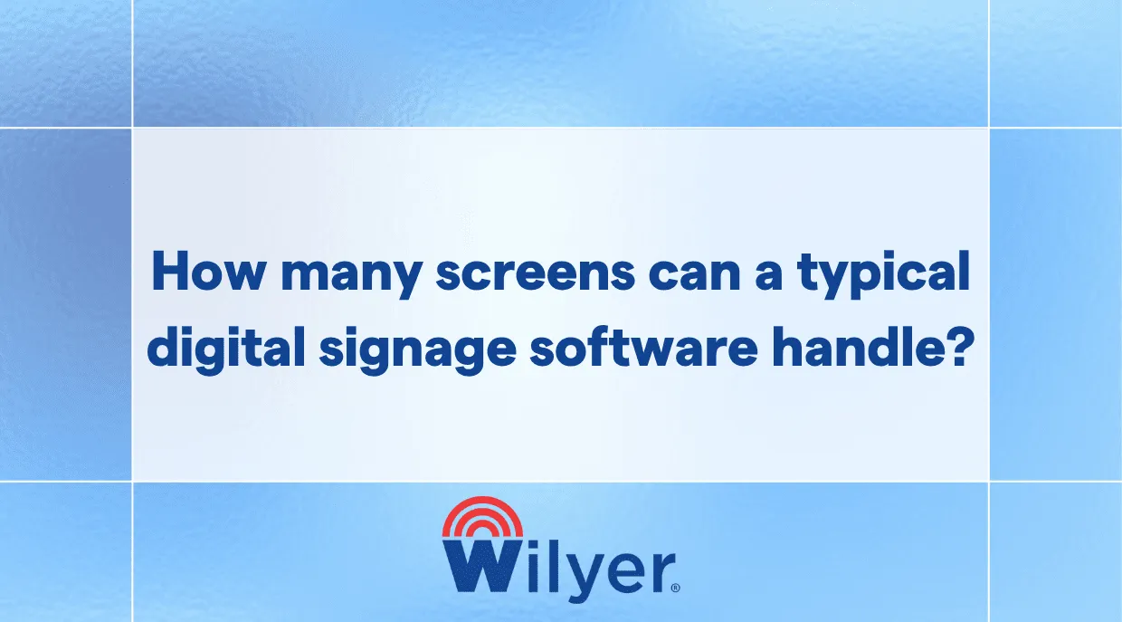 Scaling Digital Signage From One Screen to Thousands