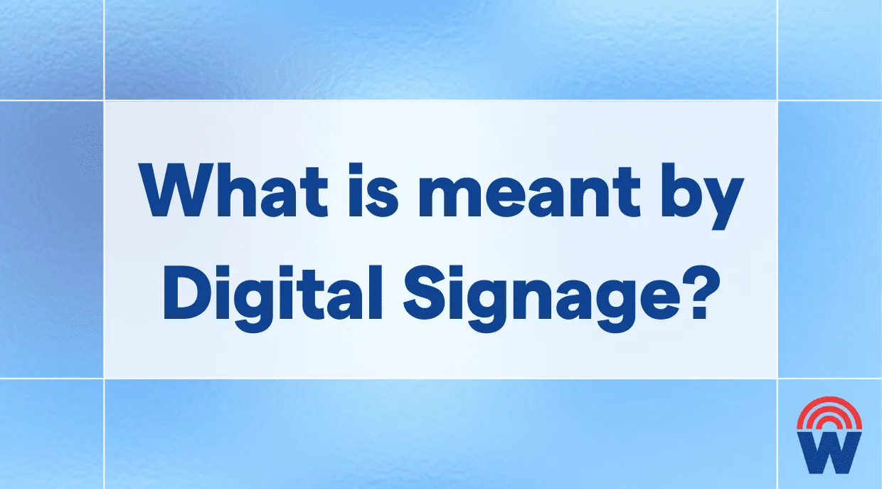 A simple explanation of digital signage, its components, and how it is used across industries.