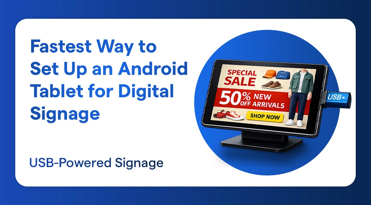 Fastest Way to Set Up an Android Tablet for Digital Signage