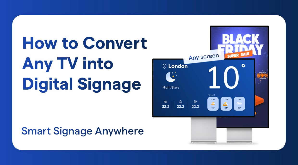 How to Convert Any TV into Digital Signage