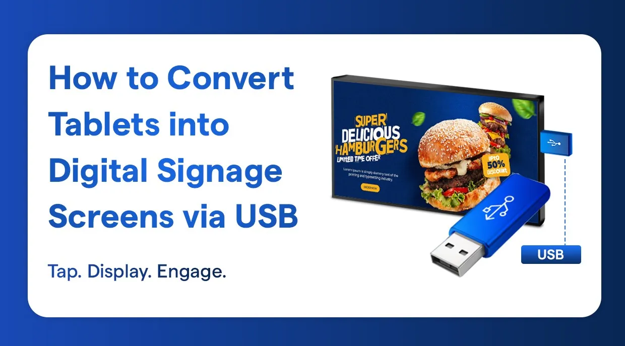 How to Convert Tablets into Digital Signage Screens via USB