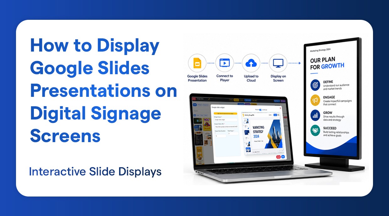 How to Display Google Slides Presentations on Digital Signage Screens