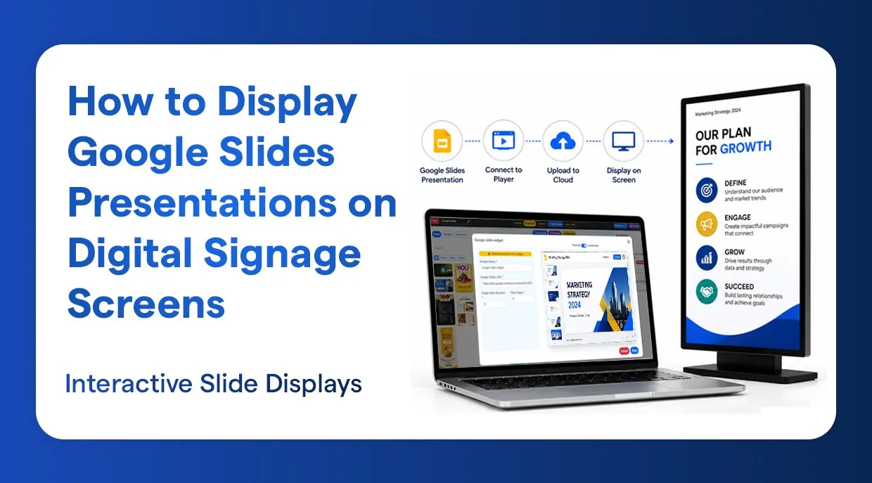 How to Display Google Slides Presentations on Digital Signage Screens