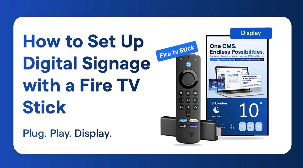 How to Set Up Digital Signage with a Fire TV Stick