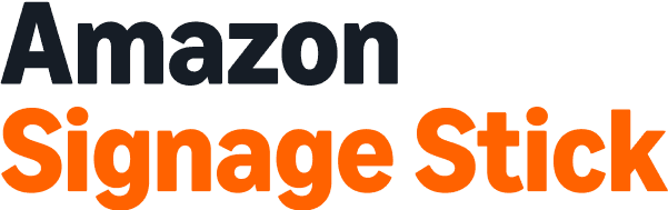 Amazon Signage Stick
