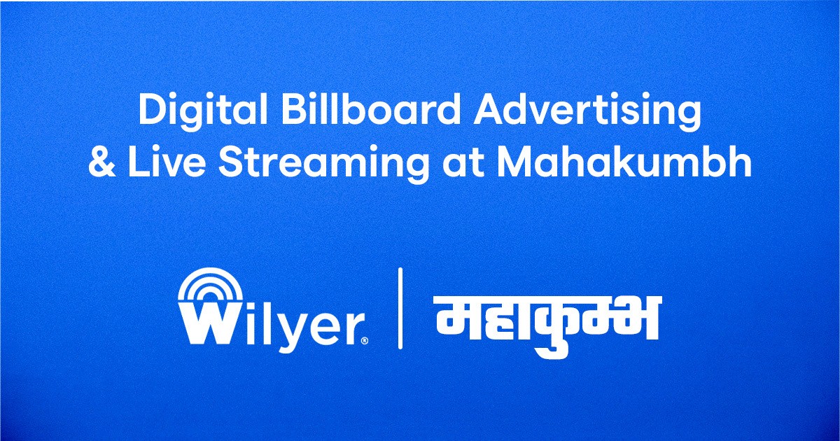 Digital Billboard Advertising & Live Streaming at Mahakumbh - Wilyer