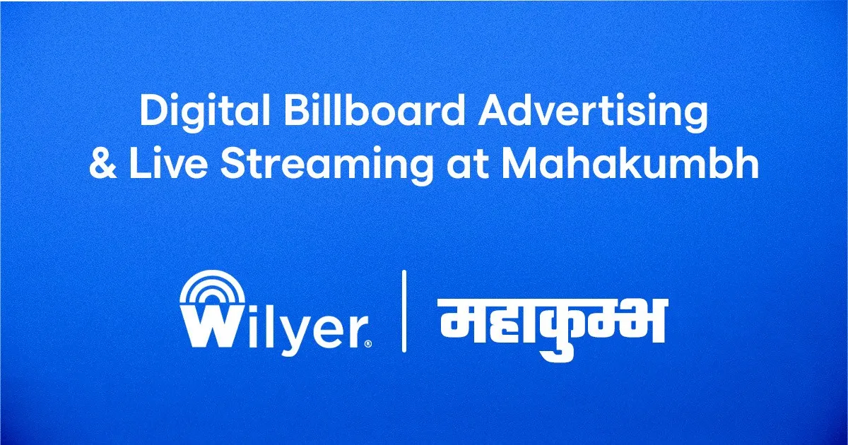 Digital Billboard Advertising & Live Streaming at Mahakumbh - Wilyer